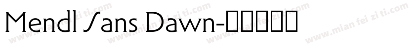Mendl Sans Dawn字体转换